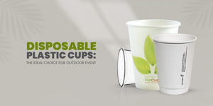 Disposable Plastic Cups: The Ideal Choice for Outdoor Events - Packware